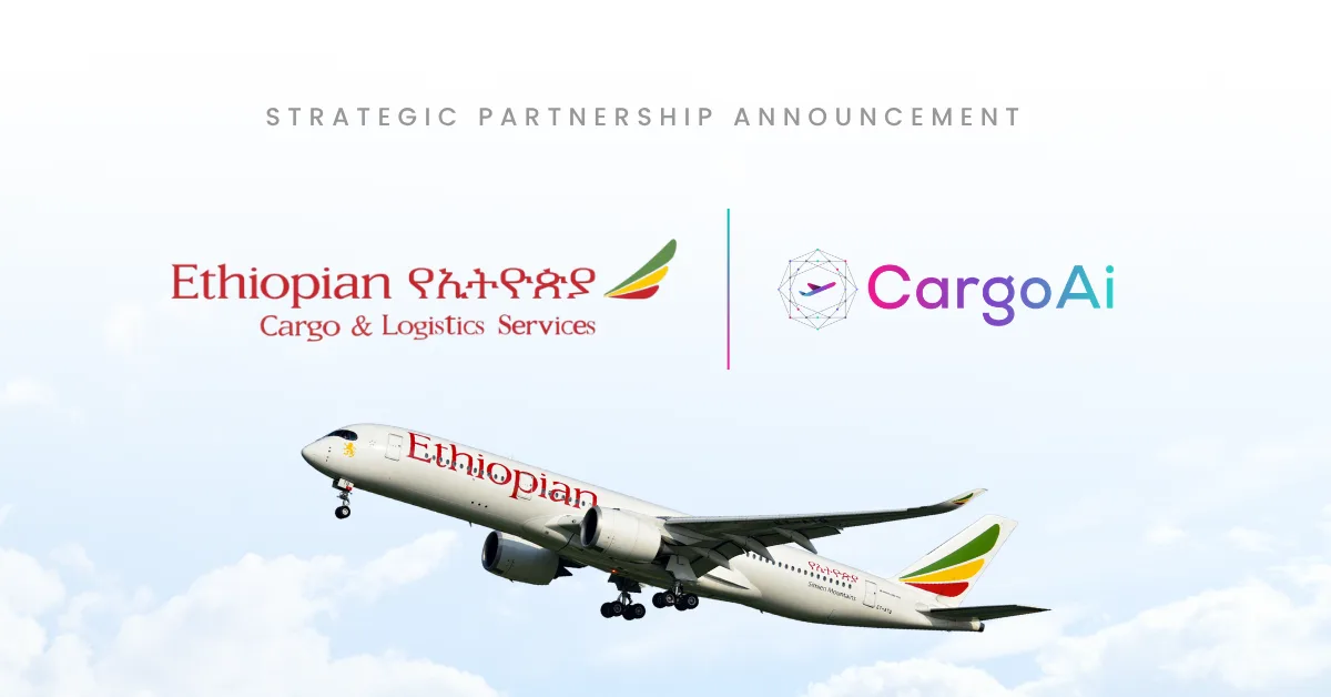 Ethiopian Cargo and CargoAi strategic partnership announcement